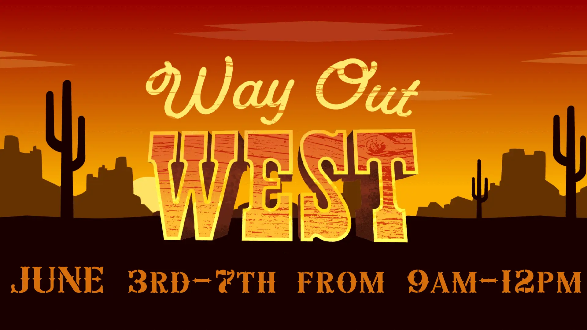 Image of the desert at sunset with the words “Way Out West” and the date June 3-7, 2024” whic is the theme and dates for our VBS in Gold Canyon.